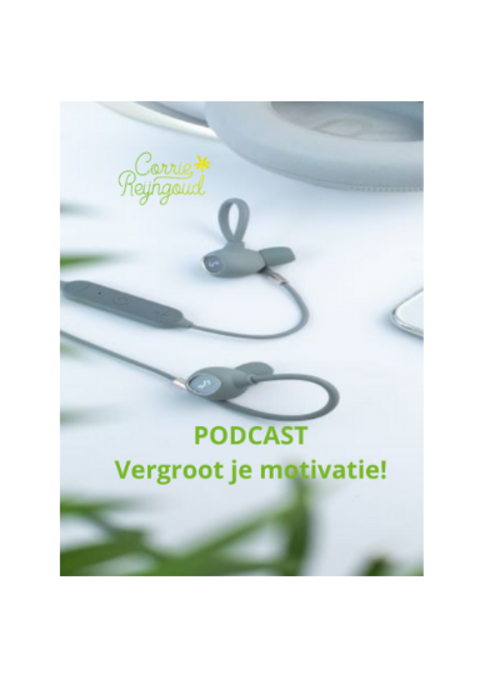 Podcast 'Vergroot je motivatie'